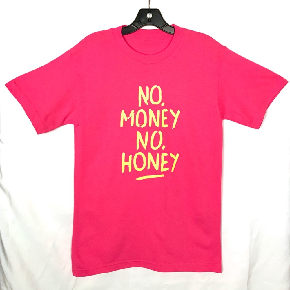 New T- Shirt “No Money No Honey”